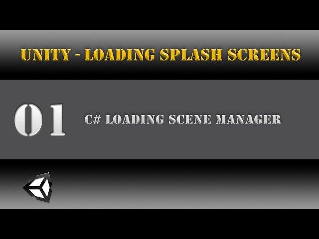 Unity [Scene Transition] Loading Scene Manager [Tutorial] 01