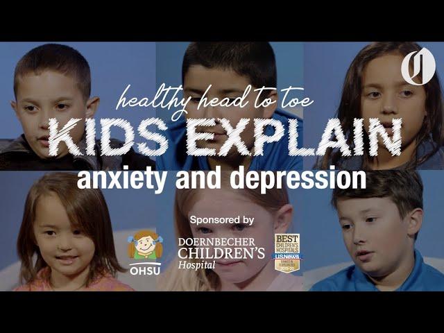 Anxiety and depression in kids: Healthy Head to Toe