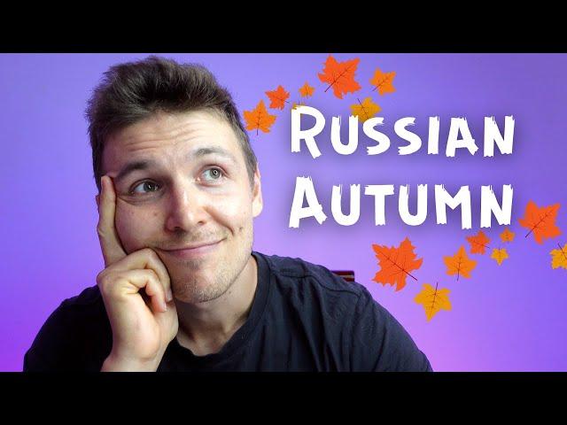  Russian Autumn Explained: A Visual Guide for Russian Language Learners "