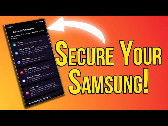 Samsung Galaxy S24 Ultra - Change These Security and Privacy Settings Now!