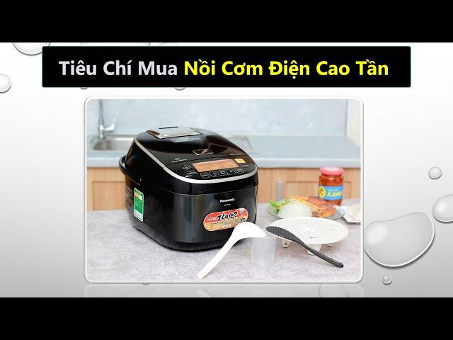 Tiêu chí chọn mua nồi cơm điện cao tần loại nào tốt nhất