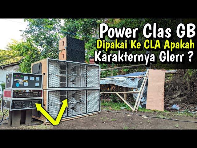 CLA Pakai Power Class GB  Rekomendasi Atau Tidak ? || Denada Audio By Igumie Box Speaker