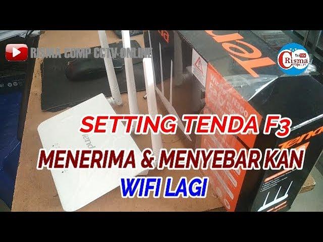 CARA SETTING ROUTER TENDA N300 I MODEL F3 UNTUK MENERIMA DAN MENYEBARKAN  WIFI LAGI.