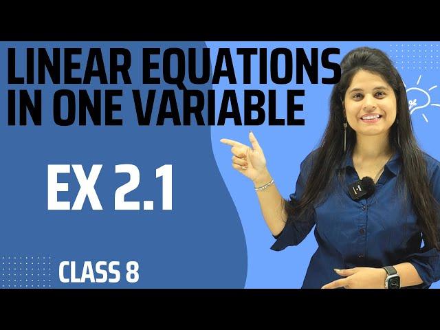 Exercise 2.1 New Book | Class 8 Maths | Ch 2 | Linear Equations in One Variable | NCERT