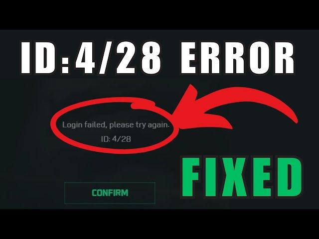 How to Fix Delta Force Login Error 'Login failed, please try again. ID: 4/28'