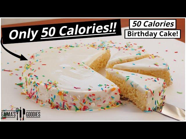 ONLY 50 Calories BIRTHDAY CAKE ! When you want to eat the entire cake! Low Calorie Cake Recipe