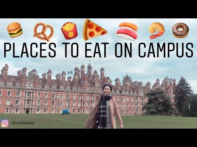 Royal Holloway University of London - PLACES TO EAT ON CAMPUS