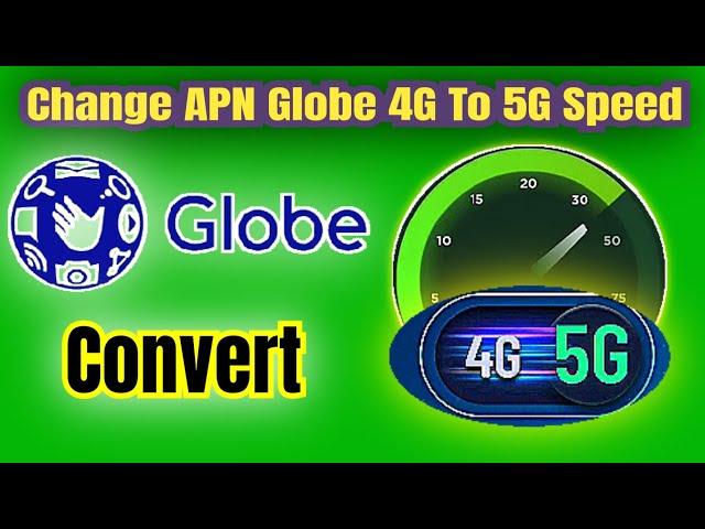 APN Settings 2024 | how to increase globe internet Speed 4g to 5g