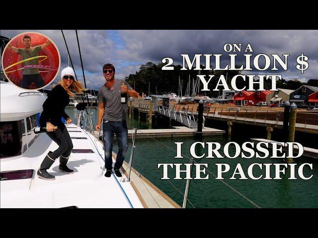 I CROSSED THE PACIFIC ON A 2 MILLION DOLLAR YACHT