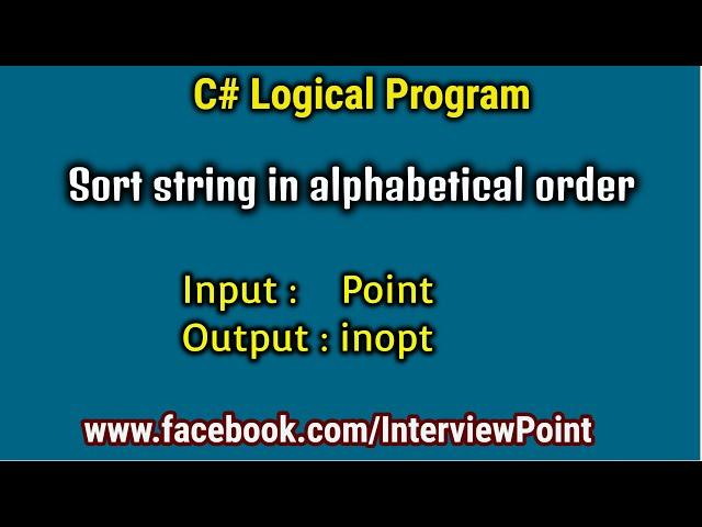 Sort String in alphabetical order in C#.Net | Sort String program in C# | Interview Point