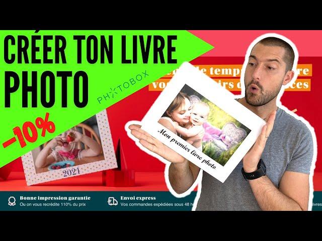 CREER MON LIVRE PHOTO (avec Photobox)