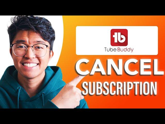 How to Cancel TubeBuddy Subscription (SIMPLE & Easy Guide!)