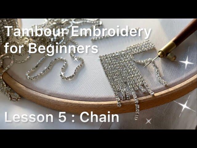 Tambour Embroidery for Beginners Lesson 5 Chain Tutorial