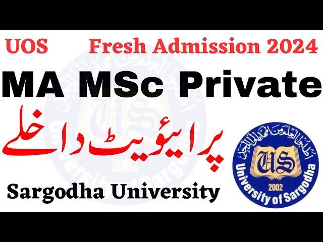 MA MSc Private Fresh Admissions 2024 UOS | MA MSc Admission 2024 Update UOS