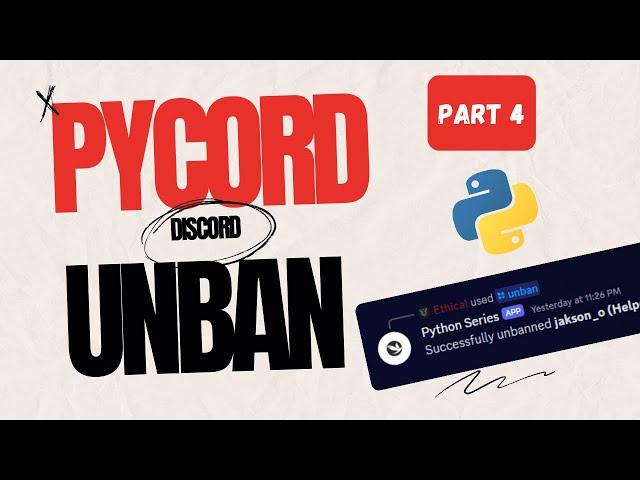 How to Code an Unban Command in Python using Pycord