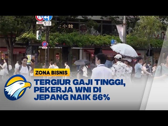 Tergiur Gaji Tinggi, Pekerja WNI Serbu Jepang!