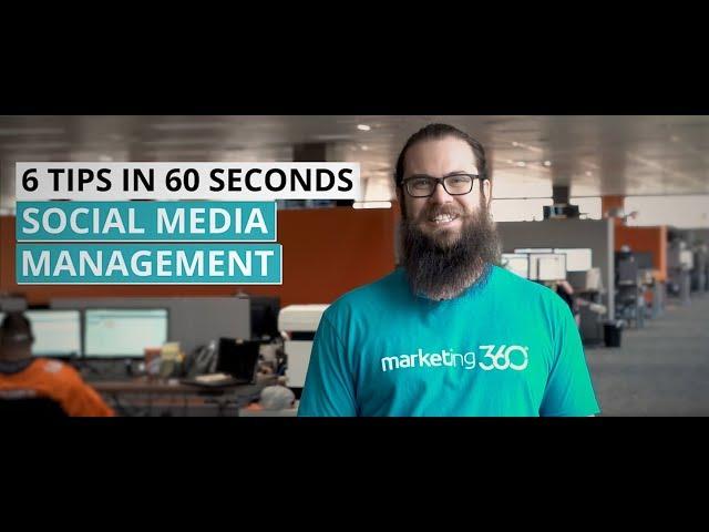 Social Media Management - 6 Tips in :60 Seconds