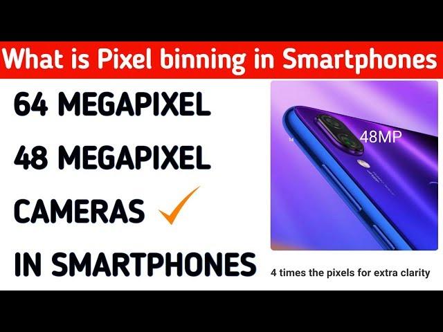 What is truth about 64MP or 48MP camera in Smartphones | How pixel binning works magically ?