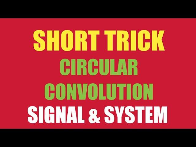 Short trick to solve Circular Convolution in DFT