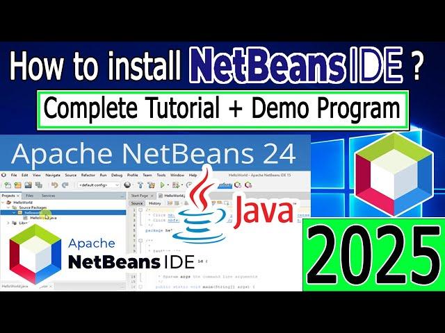 How to install NetBeans IDE 24 on Windows 10/11 64 bit [ 2025 Update ] with Java JDK 23