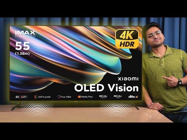 Xiaomi OLED Vision TV Unboxing & Review  | 55 Inch 4K, 30W Speakers, Dolby Vision & Atmos 