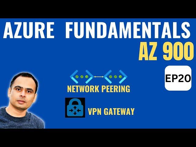 Azure VNET Peering & VNET Gateway | Azure for beginners (AZ-900) | EP20