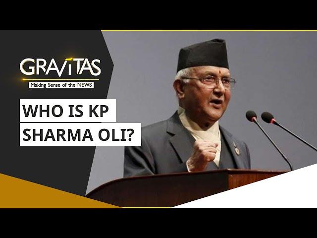 Gravitas: Who is KP Sharma Oli?