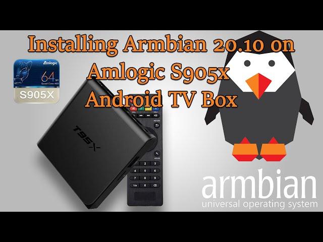 Installing Armbian 20.10 on Amlogic S905x Android TV Box (Sunvell T95x)