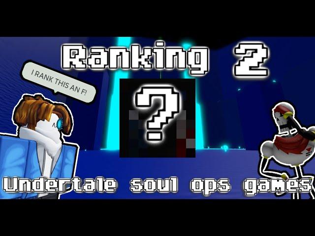 Ranking Roblox Undertale Soul Ops Games (PART 2)