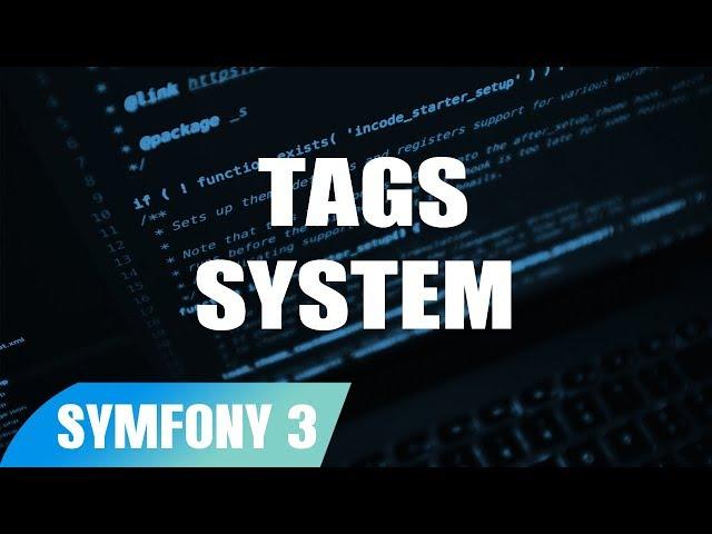 Symfony 3 Tutorial : Tags System