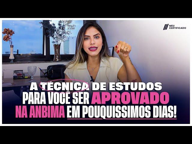 APRENDA A TÉCNICA DE ESTUDOS PARA PASSAR NA PROVA DA ANBIMA EM POUCOS DIAS!