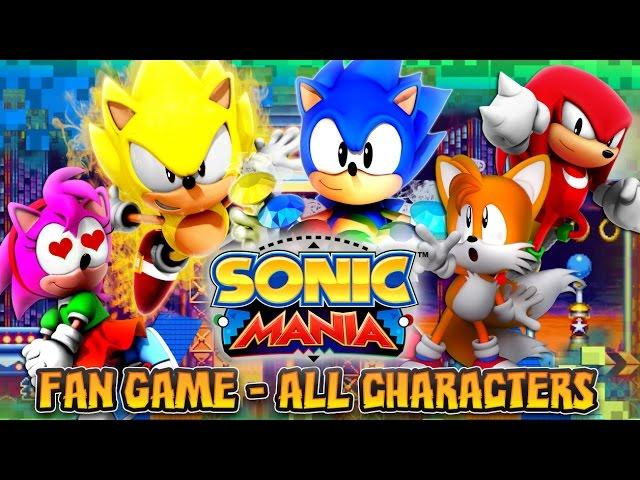 Sonic Mania Fan Game - ALL CHARACTERS (Sonic, Tails, Knuckles, Amy, Super Sonic, & Shadow)