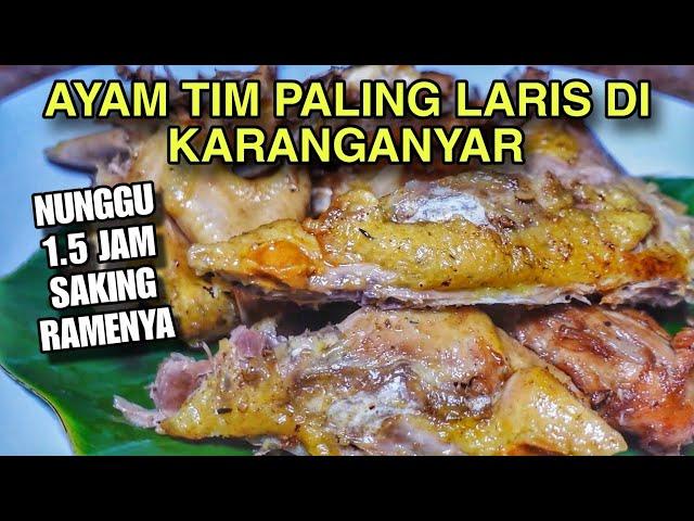 NUNGGU 1.5 JAM DEMI AYAM TIM INI !!