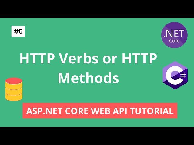 HTTP Verbs or HTTP Methods || ASP.NET Core Web API tutorial