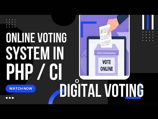 advanced online voting system project in php/codeigniter with source code !! digital voting stystem