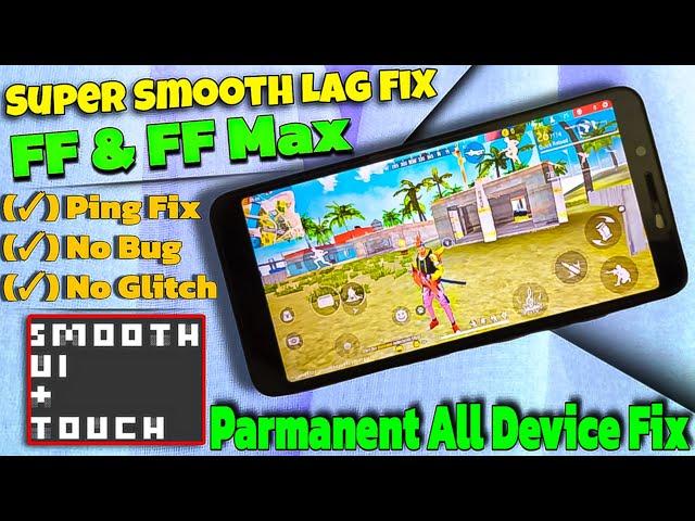 Super Smooth Lag Fix Free Fire