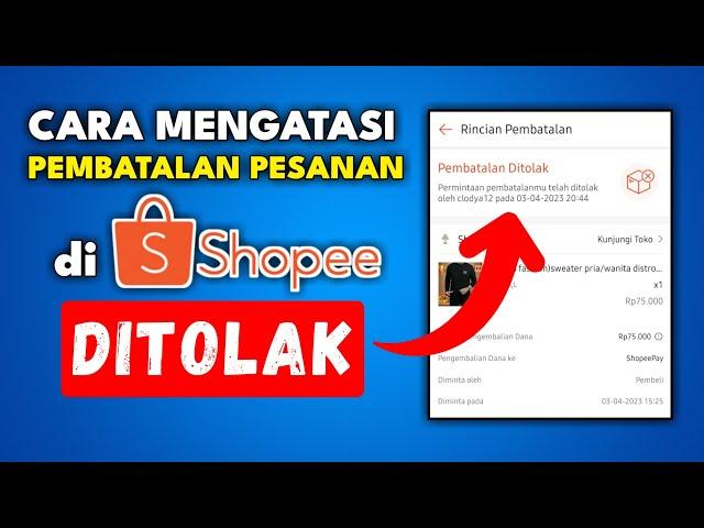 ️ SOLUSI !! Cara Membatalkan Pesanan di Shopee yang Sudah Dibayar Pakai ShopeePay !?