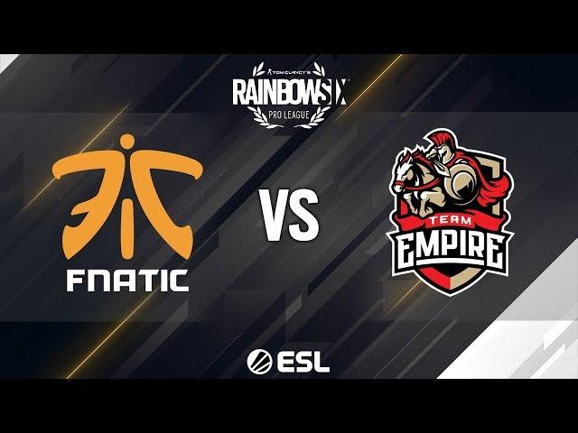 R6 Pro League - Season 9 Finals - Fnatic vs. Team Empire - Semi final