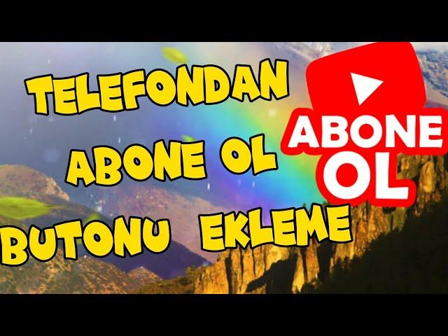 Telefondan Abone Ol Butonu (Filigran) Ekleme 2023 (Çok kolay) Add Youtube Subscribe Button