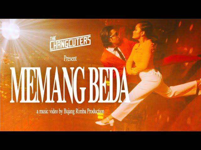 The Changcuters - Memang Beda (Official Music Video)