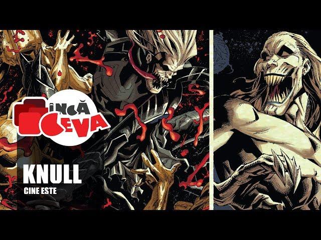 Cine este Knull - origini Venom - Inca Ceva