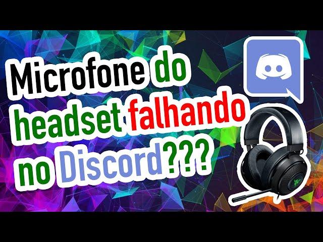 Correção do microfone do headset no Discord ( Razer Kraken 7.1 V2 )