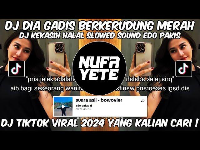 DJ DIA GADIS BERKERUDUNG MERAH SLOWED MENGKANE FULL BASS VIRAL TIKTOK 2024 !