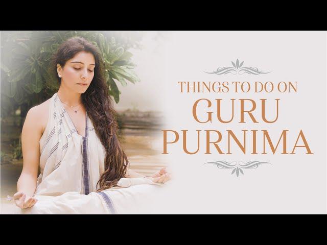 Things To Do On Guru Purnima  I  Dr. Jai Madaan