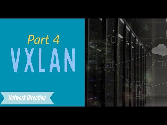 VxLAN | Part 4 - Address Learning