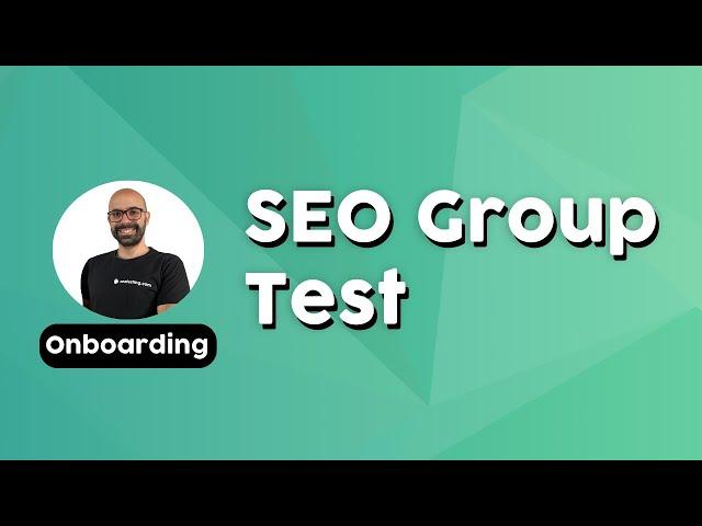 SEO Group Tests (SEOTesting onboarding series)