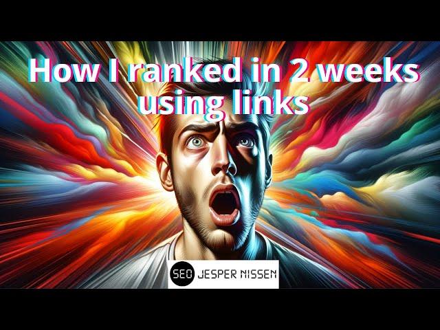 how i ranked a website in 2 weeks using links