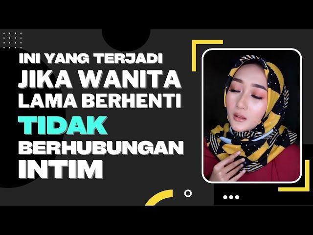 ini yang Terjadi pada Wanita Jika lama Tidak Berhubungan 1nt1m | Langsung Ajak Check in Hotel