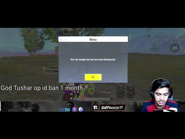 God Praveen I'd ban for 1 month || Data has been changed and you have been disconnected ||