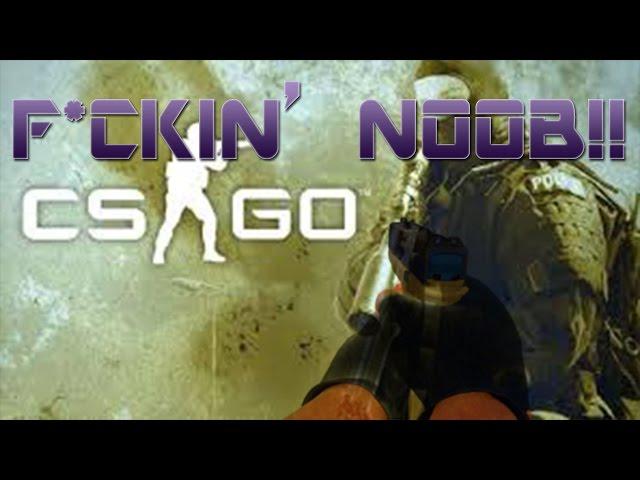 CS:GO w/ THE BIGGEST NOOB EVER!